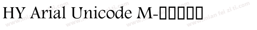 HY Arial Unicode M字体转换